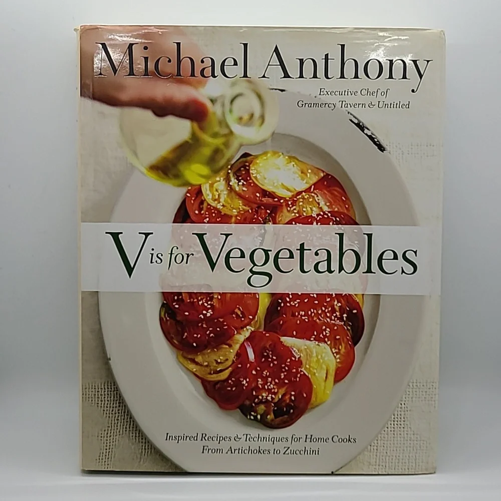 V Is for Vegetables: Inspired Recipes & Techniques for Home Cooks. NWT